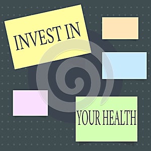 Text sign showing Invest In Your Health. Conceptual photo Live a Healthy Lifestyle Quality Food for Wellness