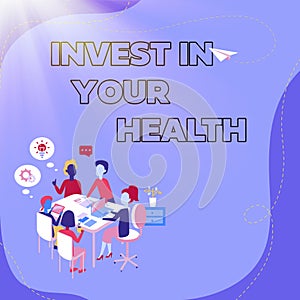 Text sign showing Invest In Your Health. Word for put money on maintenance or improvement of your health Entering Office