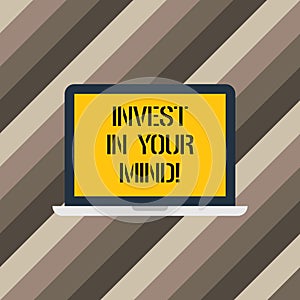 Text sign showing Invest In Your Mind. Conceptual photo Get new knowledge more education improve yourself Laptop Monitor