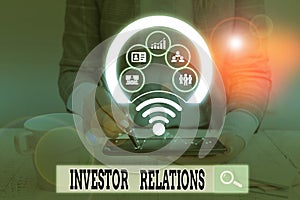 Text sign showing Investor Relations. Conceptual photo analysisagement responsibility that integrates finance Picture photo system