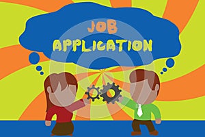 Text sign showing Job Application. Conceptual photo The standard business document serves a number of purposes Standing photo