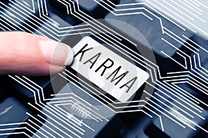 Text sign showing Karma. Business idea sum of a person actions in this and previous states of existence