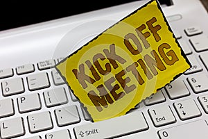 Text sign showing Kick Off Meeting. Conceptual photo getting fired from your team private talking about company