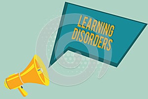 Text sign showing Learning Disorders. Conceptual photo inadequate development of specific academic skills