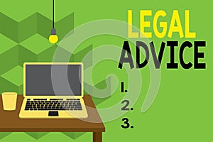 Text sign showing Legal Advice. Conceptual photo Lawyer opinion about law procedure in a particular situation Front view
