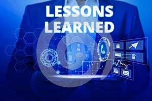 Text sign showing Lessons Learned. Conceptual photo the knowledge or understanding gained by experience Male human wear