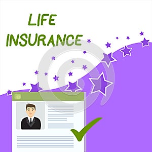 Text sign showing Life Insurance. Conceptual photo Payment of death benefit or injury Burial or medical claim Curriculum