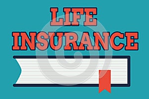 Text sign showing Life Insurance. Conceptual photo Payment of death benefit or injury Burial or medical claim Side View