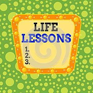 Text sign showing Life Lessons. Conceptual photo something which useful knowledge or principles can be learned photo