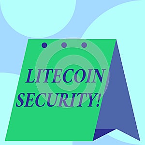 Text sign showing Litecoin Security. Conceptual photo peertopeer cryptocurrency and opensource software Open big