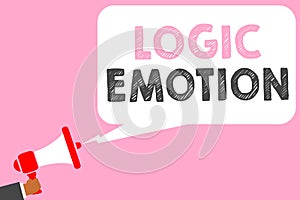 Text sign showing Logic Emotion. Conceptual photo Unpleasant Feelings turned to Self Respect Reasonable Mind Man holding megaphone