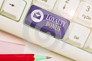 Text sign showing Loyalty Bonus. Conceptual photo reward such as money or points is given for a loyal customer