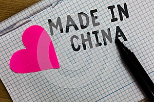 Text sign showing Made In China. Conceptual photo Wholesale Industry Marketplace Global Trade Asian Commerce Squared notebook pape