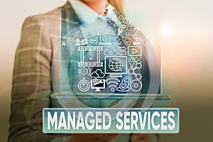 Text sign showing Managed Services. Conceptual photo company that remotely analysisages customer s is IT infrastructure. photo