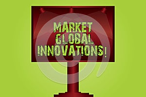 Text sign showing Market Global Innovations. Conceptual photo improvement of the mix of target markets Blank Lamp Lighted Color