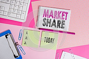 Text sign showing Market Share. Conceptual photo The portion of a market controlled by a particular company Writing