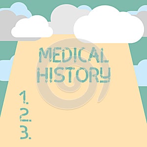 Text sign showing Medical History. Conceptual photo the past background of a demonstrating in terms of health