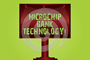 Text sign showing Microchip Bank Technology. Conceptual photo Binary transactions of bank fund and savings Blank Lamp Lighted