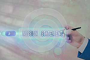 Text sign showing Mission Statement. Conceptual photo Formal summary of the aims and values of a company photo