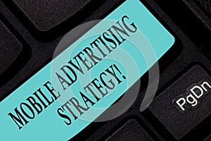 Text sign showing Mobile Advertising Strategy. Conceptual photo marketing business to plea to mobile device user