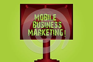 Text sign showing Mobile Business Marketing. Conceptual photo Reaching consumers through mobile phones Blank Lamp Lighted Color