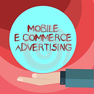 Text sign showing Mobile E Commerce Advertising. Conceptual photo use of mobile devices in marketing brand Hu analysis