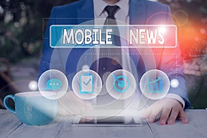 Text sign showing Mobile News. Conceptual photo the delivery and creation of news using mobile devices