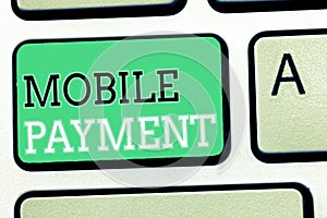 Text sign showing Mobile Payment. Conceptual photo Cashless Payment made through portable electronic devices