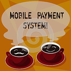 Text sign showing Mobile Payment System. Conceptual photo Payment service performed via mobile devices Sets of Cup Saucer for His