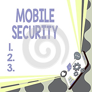 Text sign showing Mobile Security. Business idea efforts to secure data on mobile devices such as smartphones Mobile
