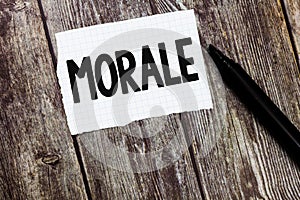 Text sign showing Morale. Conceptual photo enthusiasm and discipline of person or group at particular time photo