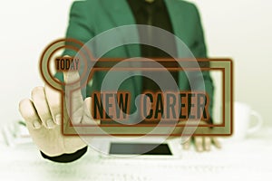 Text sign showing New Career. Word for a change to a different type of job from the one you have Presenting