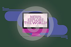 Text sign showing News Explore The World. Conceptual photo Global media updates know international issues Mounted