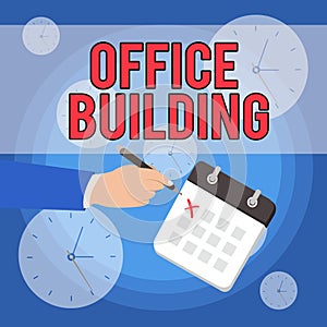 Text sign showing Office Building. Conceptual photo Commercial buildings are used for commercial purposes Male Hand