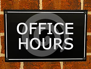 Text sign showing Office Hours.