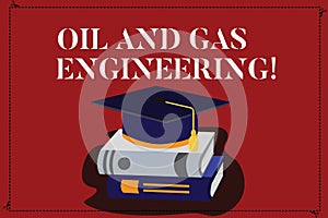 Text sign showing Oil And Gas Engineering. Conceptual photo Petroleum company industrial process engineer Color