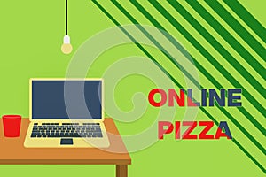 Text sign showing Online Pizza. Conceptual photo fast delivery of pizza at your doorstep Ordering food online Front view open