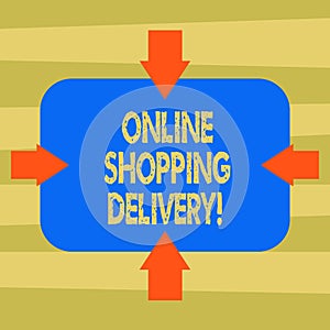 Text sign showing Online Shopping Delivery. Conceptual photo Process of shipping an item from online purchase Arrows on