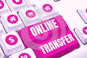 Text sign showing Online Transfer. Internet Concept authorizes a fund transfer over an electronic funds transfer photo