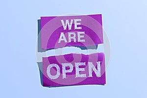 Text sign showing We Are Open. Business approach no enclosing or confining barrier, accessible on all sides