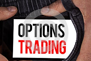 Text sign showing Options Trading. Conceptual photo Options trading investment commodities stock market analysis written on Mobile