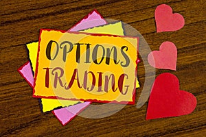 Text sign showing Options Trading. Conceptual photo Options trading investment commodities stock market analysis written on Sticky