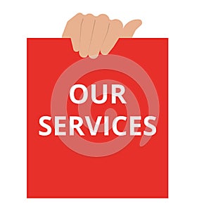 Text sign showing Our Services