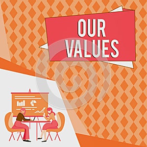 Text sign showing Our Values. Business concept list of morals companies or individuals commit to do them Colleagues
