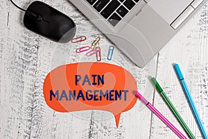 Text sign showing Pain Management. Conceptual photo a branch of medicine employing an interdisciplinary approach