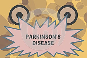 Text sign showing Parkinson s is Disease. Conceptual photo nervous system disorder that affects movement