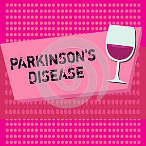 Text sign showing Parkinson s is Disease. Conceptual photo nervous system disorder that affects movement