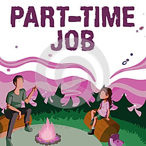 Text sign showing Part time Job. Conceptual photo employment marked by working less than 40 hours in a week Father And