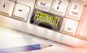 Text sign showing Personality. Conceptual photo the condition or fact of relating to a particular an individual