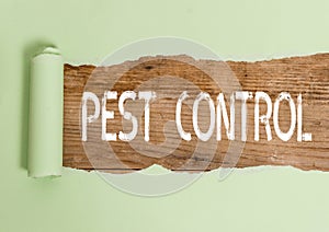 Text sign showing Pest Control. Conceptual photo Killing destructive insects that attacks crops and livestock.